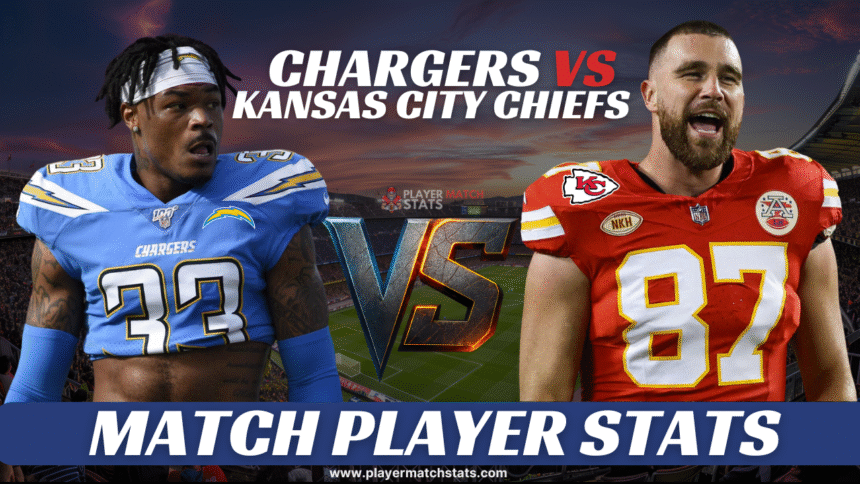 chargers vs kansas city chiefs match player stats