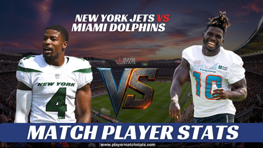 New York Jets vs Miami Dolphins match player stats